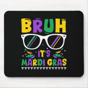 Tapis De Souris Bruh C'est Mardi Gras Louisiane Carnaval Nouvelle-