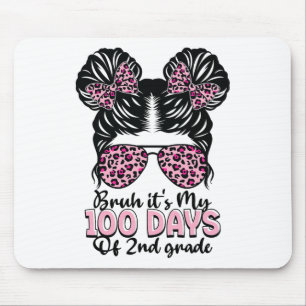 Tapis De Souris Bruh C'est Mes 100 Jours De Chignon Méssy De 2e An