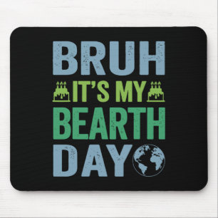 Tapis De Souris Bruh C'est mon Bearth Day Vintage Birthday Environ