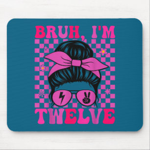 Tapis De Souris Bruh douze 12 12e anniversaire filles groovy 12 an