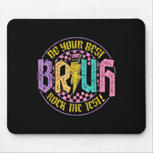 Tapis De Souris Bruh Faites Votre Meilleur Rock Le Jour De Test Pr