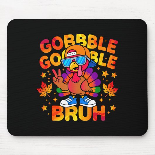 Tapis De Souris Bruh Funny Thanksgiving Turkey Gobble Outfit Boys  (Devant)