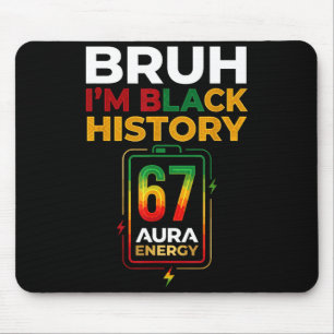 Tapis De Souris Bruh histoire noire 67 aura énergie afro gen z six