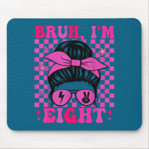 Tapis De Souris Bruh huit 8 8e anniversaire filles groovy 8 ans