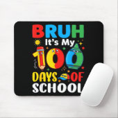 Tapis De Souris Bruh It's My 100 Days Of School Funny Boy 100th Da (Avec souris)