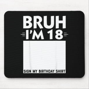 Tapis De Souris Bruh j'ai 18 ans Cadeaux 18e anniversaire garçon p