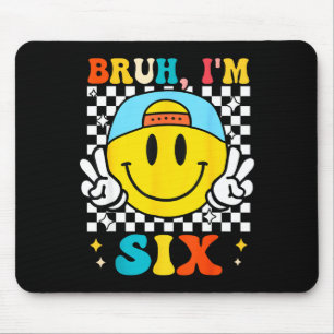Tapis De Souris Bruh j'ai six 6 ans d'anniversaire Groovy garçons