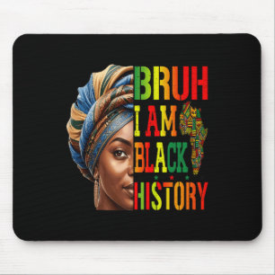 Tapis De Souris Bruh Je Suis Noir Histoire Fille Femmes Noires Cel