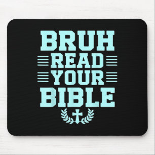 Tapis De Souris Bruh Lire Votre Bible Dieu Religion Chrétienne Chr