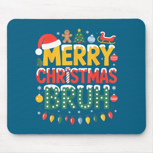 Tapis De Souris Bruh Merry Christmas Santa Hat Ugly Sweater Theme  (Devant)