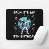 Tapis De Souris Bruh My 9th Birthday Astronaut Dab 9 Bday Boys Gir (Avec souris)