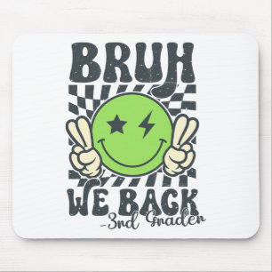 Tapis De Souris Bruh on est de retour 3e année visage souriant Ens