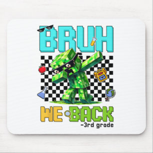 Tapis De Souris Bruh We Ck 3e Grade Ck À L'École Gamer Dabbing Bo