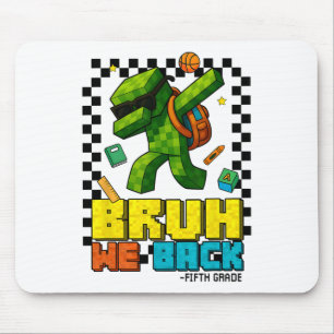 Tapis De Souris Bruh We Ck 5e Classe Ck À L'École Gamer Dabbing Bo