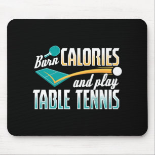Tapis De Souris Brûler vintage Calories Et Jouer Table Tennis Ping