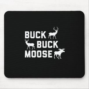 Tapis De Souris Buck Buck Moose Drôle saison de chasse
