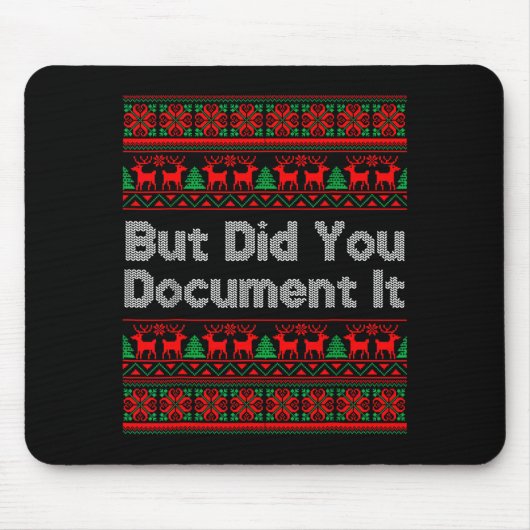 Tapis De Souris But Did You Doent It Funny Office Christmas Ugly S (Devant)