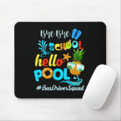 Tapis De Souris Bye Bye School Hello Pool #busdriversquad Funny Bu (Avec souris)