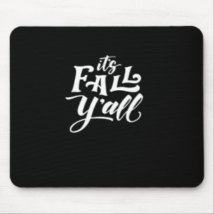 Tapis De Souris C’est automne Y’all Typographie Texte Art Wordfand