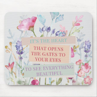 Tapis De Souris C’est le coeur qui ouvre les portes, le jardin fle