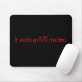 Tapis De Souris Ça marche sur ma machine (Avec souris)