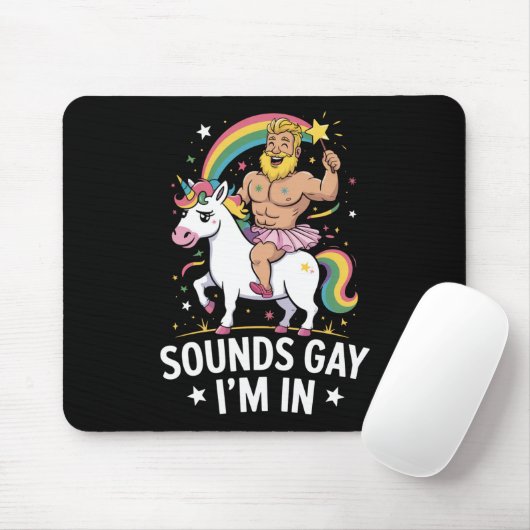 Tapis De Souris Ça Semble Gay Je Suis Dans (Avec souris)