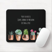 Tapis De Souris Cactus Succulents Votre citation préférée, Chanson (Avec souris)