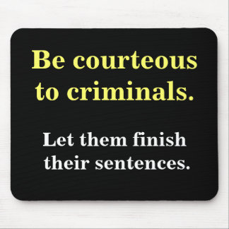Tapis De Souris Cadeau criminel d'avocat - citation drôle de
