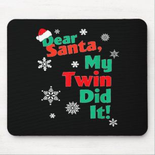 Tapis De Souris Cadeau de Noël drôle - Cher Père Noël Mon Jumeau L