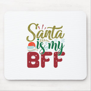 Tapis De Souris Cadeau de Noël Père Noël est mon BFF