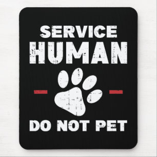 Tapis De Souris Cadeau drôle pour amateur de chiens Service Humain