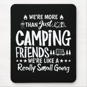 Tapis De Souris Cadeau drôle pour les amis de camping petite bande