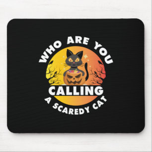 Tapis De Souris Cadeau Halloween   Qui Appelez-Vous Un Chat ?