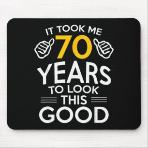 Tapis De Souris Cadeau pour 70e anniversaire M'a fait sentir âgé d