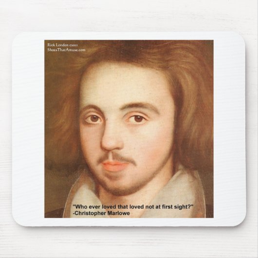 Tapis De Souris Cadeaux de citation d'amour de Christopher Marlowe (Devant)