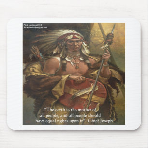 Tapis De Souris Cadeaux de citations de Chief Joseph & Nature T-sh