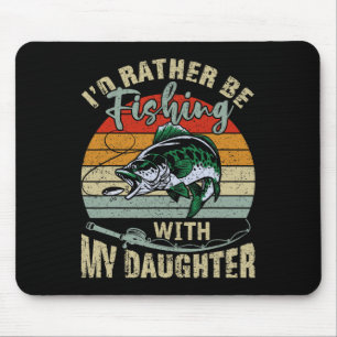 Tapis De Souris Cadeaux de pêche pour papa j'aimerais mieux pêcher