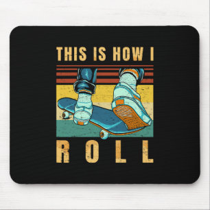Tapis De Souris Cadeaux de skateboard - Skateur - C'est comme ça q