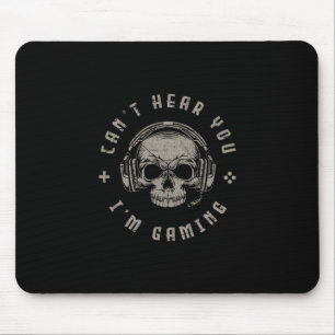Tapis De Souris Cadeaux drôles de crâne de jeux vidéo Je n'entends