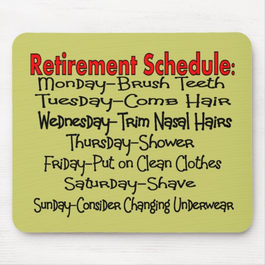Tapis De Souris Cadeaux drôles "de programme de retraite" (Devant)