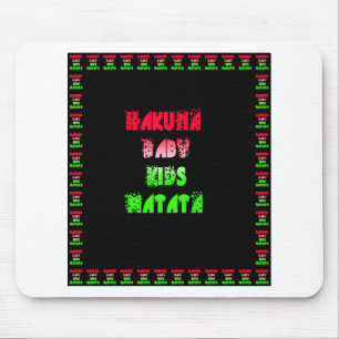 Tapis De Souris Cadeaux pour bébés et enfants Hakuna Matata de cou