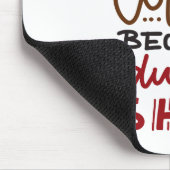 Tapis De Souris Café Parce Que L'Adulte Est Dur (Coin)