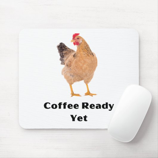 Tapis De Souris Café prêt encore. poulets, humour, drôle (Avec souris)