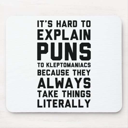 Tapis De Souris Calembour de cleptomane (Devant)