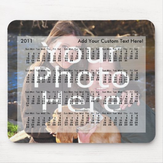 Tapis De Souris Calendrier 2011 Photo personnalisée Mousepad Ajout (Devant)