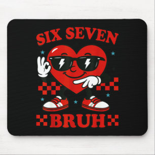 Tapis De Souris Câlins Six Seven Bruh Cœur 6 7 Mème Saint-Valentin