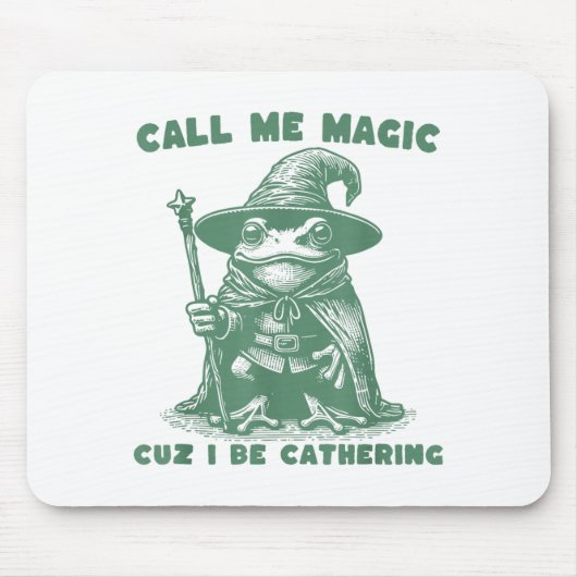Tapis De Souris Call Me Magic Cuz I Be Gathering, Funny Wizard Fro (Devant)