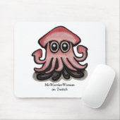 Tapis De Souris Calmar, MeWarriorWoman sur Twitch (Avec souris)