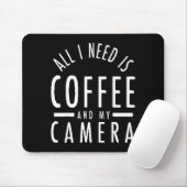 Tapis De Souris Camera &amp; Coffee - Funny Photography Quote Phot (Avec souris)