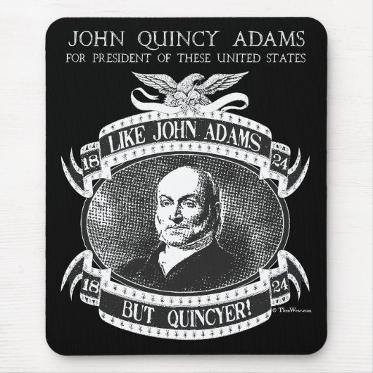 Tapis De Souris Campagne Mousepad de John Quincy Adams 1824 (Devant)